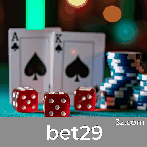 bet29: Plataforma de Cassino e Apostas Premium