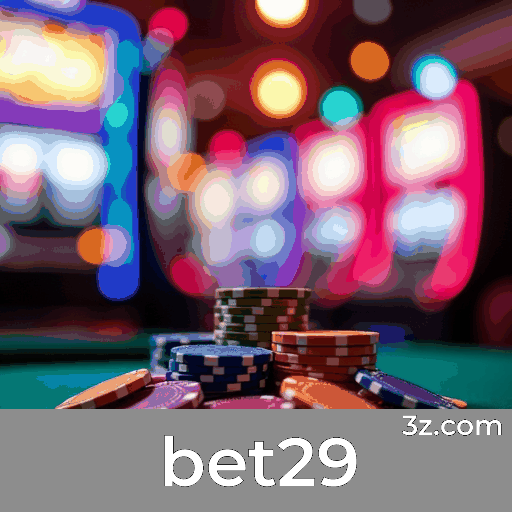 bet29: Plataforma de Cassino e Apostas Premium