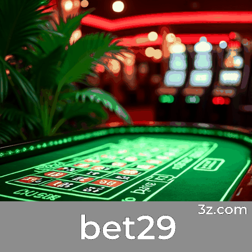 bet29: Plataforma de Cassino e Apostas Premium